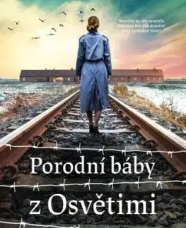 Porodní báby z Osvětimi - Anna Stuart