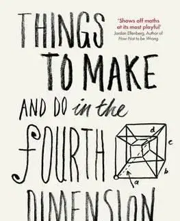 Things to Make and Do in the Fourth Dimension - Matt Parker