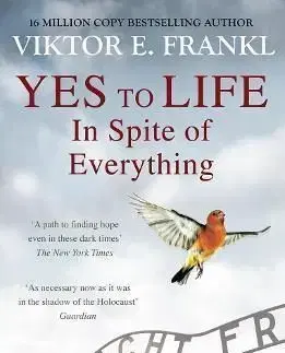 Yes To Life In Spite of Everything - Frankl Viktor E