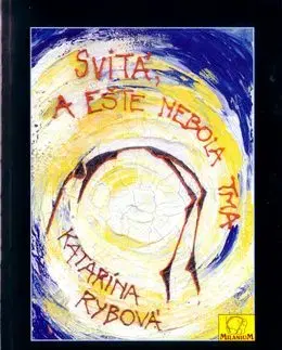 Svitá, a ešte nebola tma - Katarína Rybová