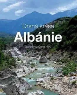 Drsná krása Albánie a příběhy z Černé Hory - Luboš Vránek