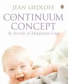 The Continuum Concept - Jean Liedloff