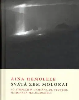 Aina Hemolele Svätá zem Molokai - Žaloudek Peter