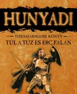 Túl a tűz és érc falán - Hunyadi 13. - Mór Bán