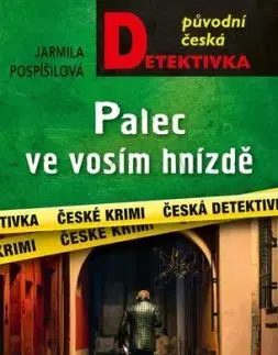 Palec ve vosím hnízdě - Jarmila Pospíšilová