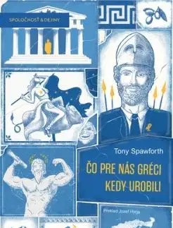 Čo pre nás Gréci kedy urobili - Tony Spawforth