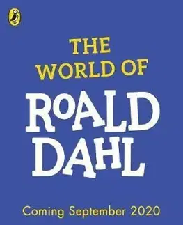 The World of Roald Dahl - Roald Dahl
