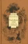 Poutníkova cesta z tohoto světa do světa budoucího - John Bunyan