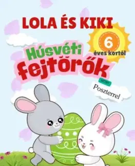 Lola és Kiki - Húsvéti fejtörők 6 éves kortól