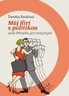 Můj flirt s politikou - Daniela Kovářová
