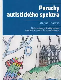 Poruchy autistického spektra - Kateřina Thorová