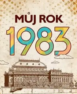 Můj rok 1983 - Jarmila Frejtichová