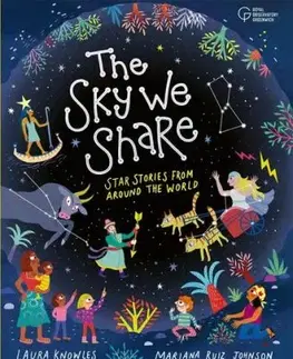 The Sky We Share - Star Stories From Around the World - Laura Knowles