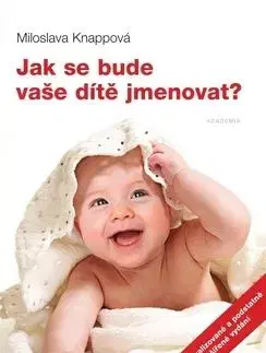 Jak se bude vaše dítě jmenovat? - Miloslava Knappová