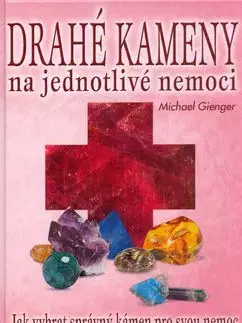 Drahé kameny na jednotlivé nemoci - Michael Gienger