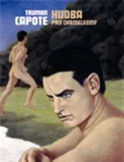 Hudba pro chameleóny - Truman Capote, Martin Svoboda