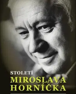Století Miroslava Horníčka - Jaroslav Kříženecký