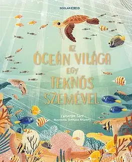 Az óceán világa egy teknős szemével - Catherine Barr