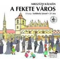 A fekete város - Hangoskönyv - (2 MP3 CD) - Kálman Mikszáth
