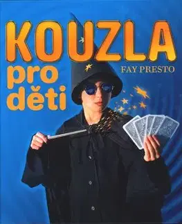 Kouzla pro děti - Presoto Fay