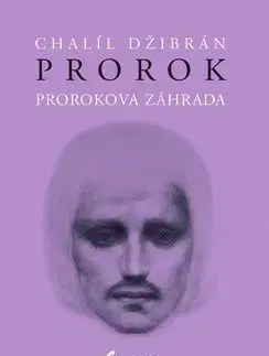 Prorok Prorokova záhrada - Chalíl Džibrán