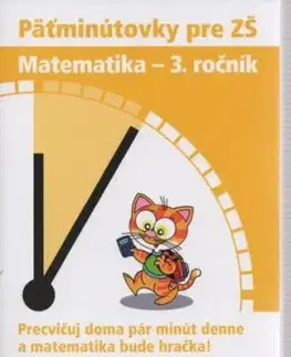 Päťminútovky pre ZŠ: Matematika 3. ročník - Dana Holečková