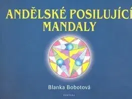 Andělské posilující mandaly - Blanka Bobotová
