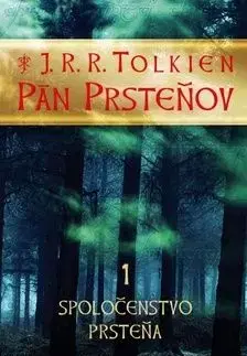 Pán prsteňov 1 - Spoločenstvo prsteňa - John Ronald Reuel Tolkien