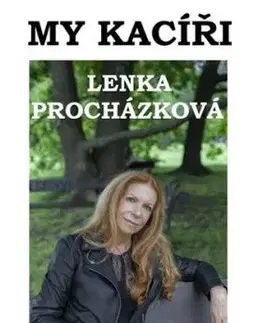 My kacíři - Lenka Procházková