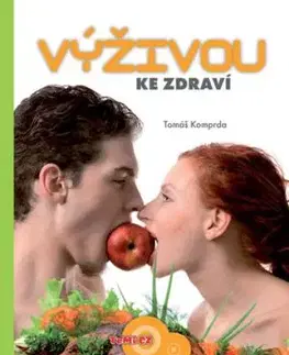 Výživou ke zdraví - Tomáš Komprda