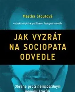 Jak vyzrát na sociopata odvedle - Martha Stoutová