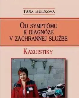 Od symptómu k diagnóze v záchrannej službe - Táňa Bulíková