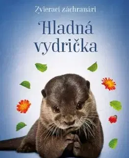 Zvierací záchranári: Hladná vydrička - Michal Belšán