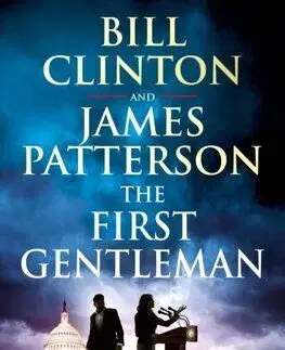 The First Gentleman - Bill Clinton, James Patterson
