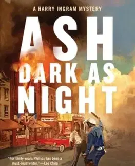 Ash Dark as Night - Gary Phillips