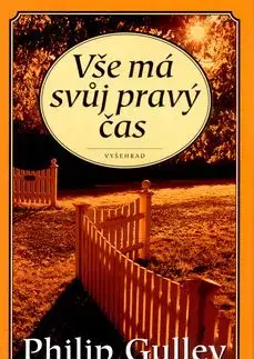 Vše má svůj pravý čas - Philip Gulley