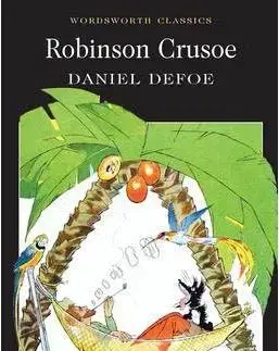 Robinson Crusoe (Wordsworth Classics) (Wadsworth Collection) - Daniel Defoe
