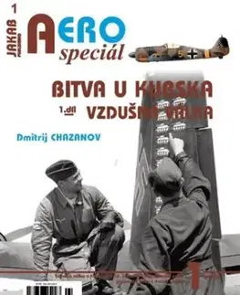 Bitva u Kurska - Vzdušná válka 1. díl - Dmitrij Chazanov