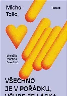 Všechno je v pořádku, všude je láska - Michal Tallo