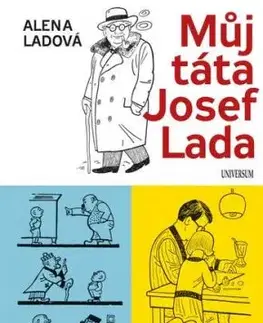 Můj táta Josef Lada, 4. vydanie - Alena Ladová