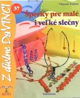 DaVinci 37 Šperky pre malé i veľké slečny - Eszter Vincze