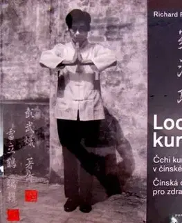 Lochan kung Čchi kung v čínské medicíně - Richard Fiereder