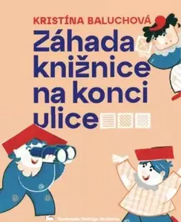 Záhada knižnice na konci ulice - Kristína Baluchová