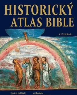 Historický atlas Bible - Enrico Galbiati, Filippo Serafini