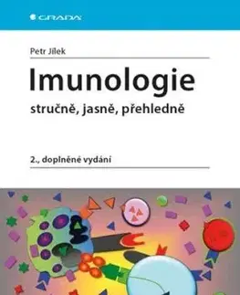 Imunologie - stručně, jasně, přehledně - 2. vydání - Petr Jílek