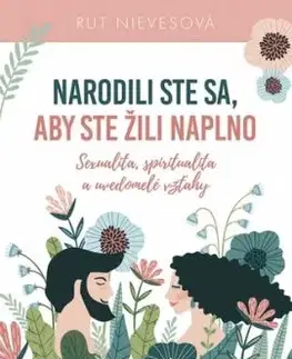 Narodili ste sa, aby ste žili naplno - Rut Nievesová