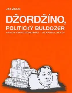 Džordžíno, politický buldozér - Jan Žáček