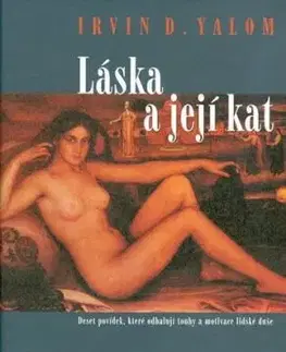 Láska a její kat - Irvin D. Yalom