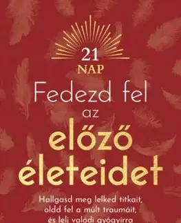 Fedezd fel az előző életeidet - Denise Linn