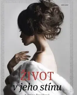 Život v jeho stínu - Kristína Pavelková